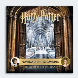 Harry Potter: Navidad en Hogwarts. Un Álbum de las Películas