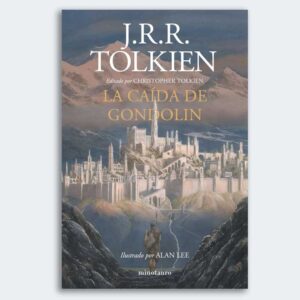 LIBRO La Caída de Gondolin. J.R.R. Tolkien (Bolsillo)