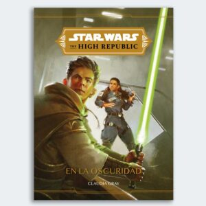 NOVELA Star Wars. The High Republic: En la Oscuridad