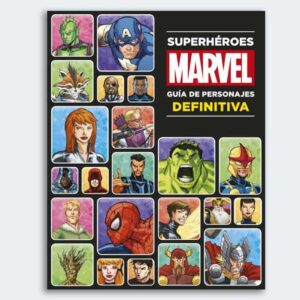 LIBRO Superhéroes Marvel: Guía de Personajes Definitiva