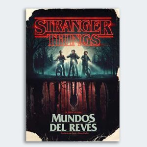 Stranger Things: La Guía Oficial. Mundos del Revés